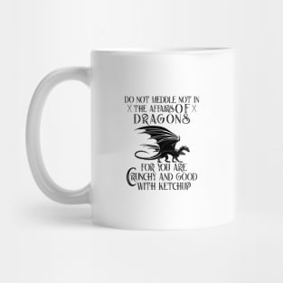 Do Not Meddle In The Affairs Of Dragons Books Mug